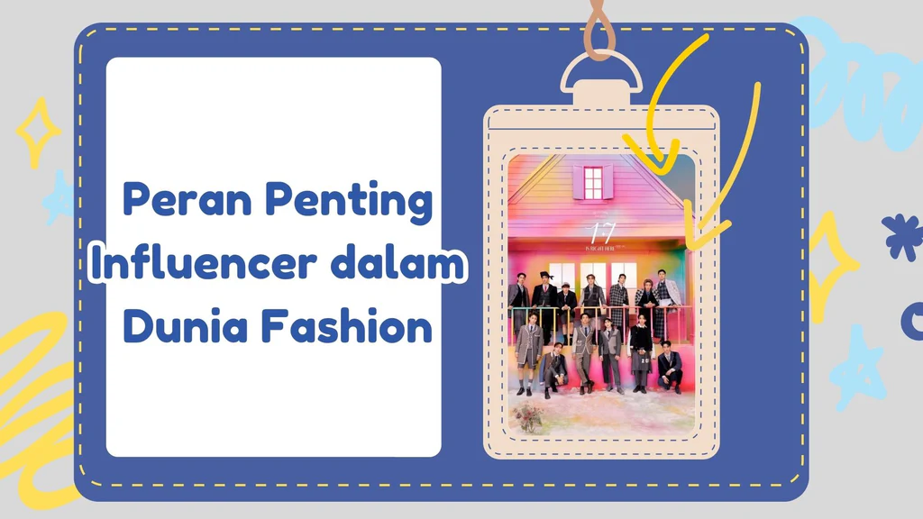 Peran Influencer dalam Industri Fashion Modern